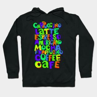 Funky Colorful Coffee Typography Hoodie